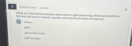 9 Multiple Choice 2 points What are internalized