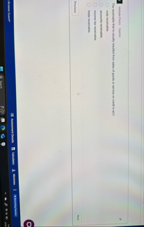 Multiple Choice 3 points The receivable that is