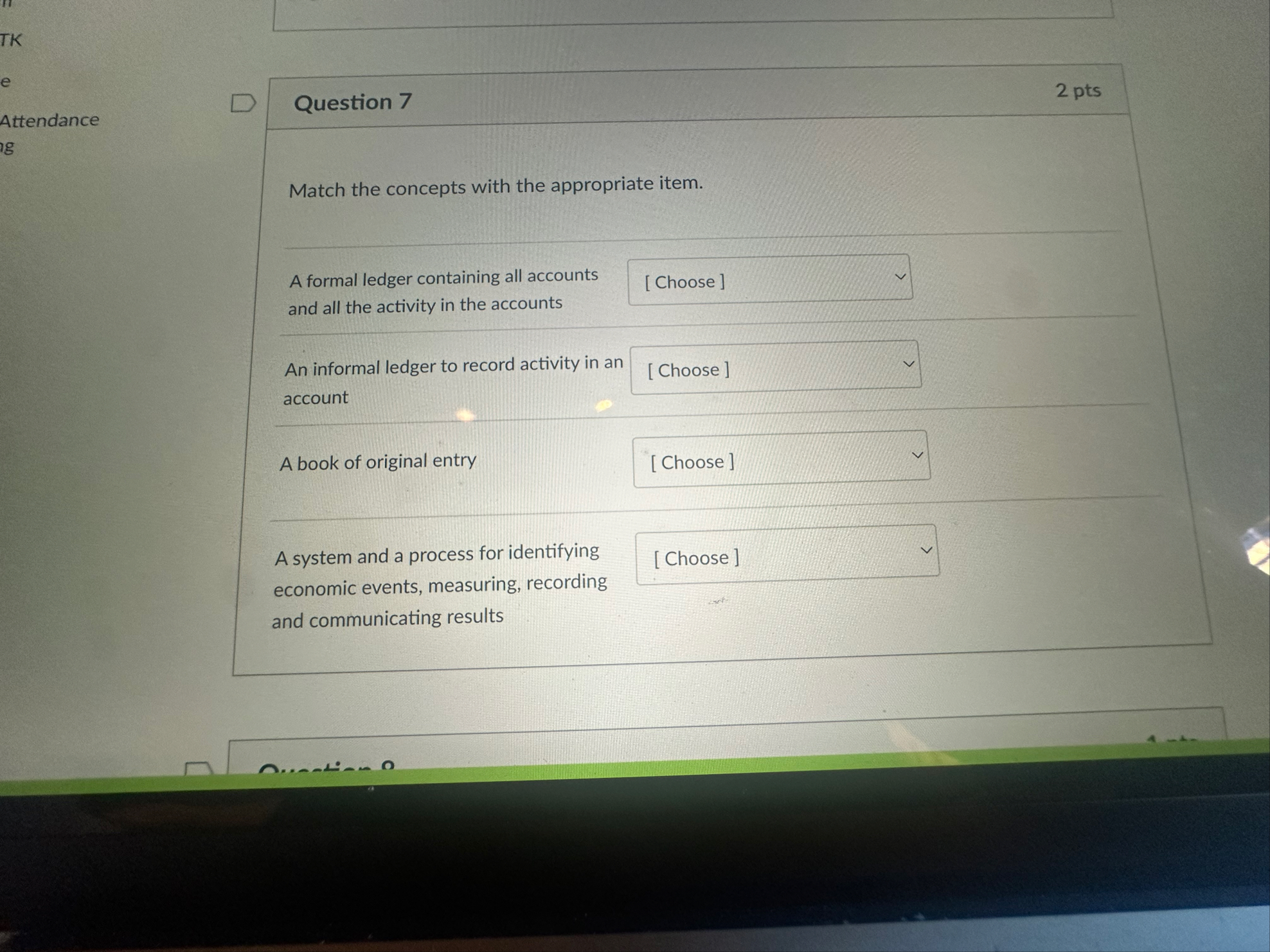 Question 7 2 pts Match the concepts with the
