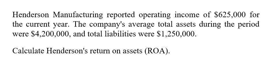 calculate henderdons return on assets Henderson