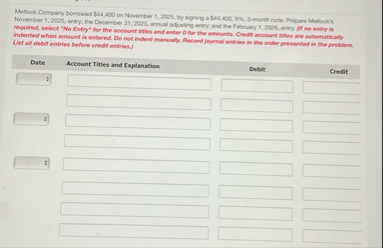 Metiock Compary borrowed $ 4 4 , 4 5 0 on
