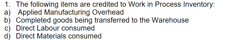 4. The following items are credited to Work in