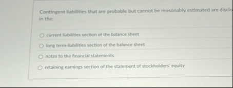 Contingent liabilities that are probable but