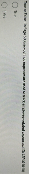True or False - In Sage 5 0 , user - defined