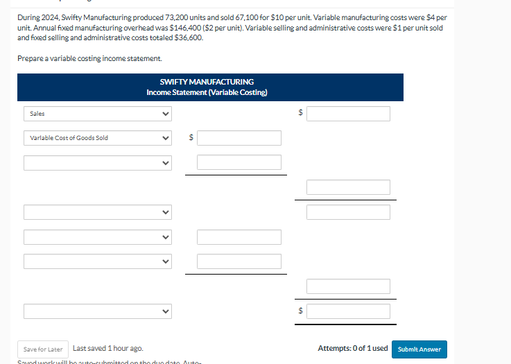 During 2 0 2 4 , Swifty Manufacturing produced 7