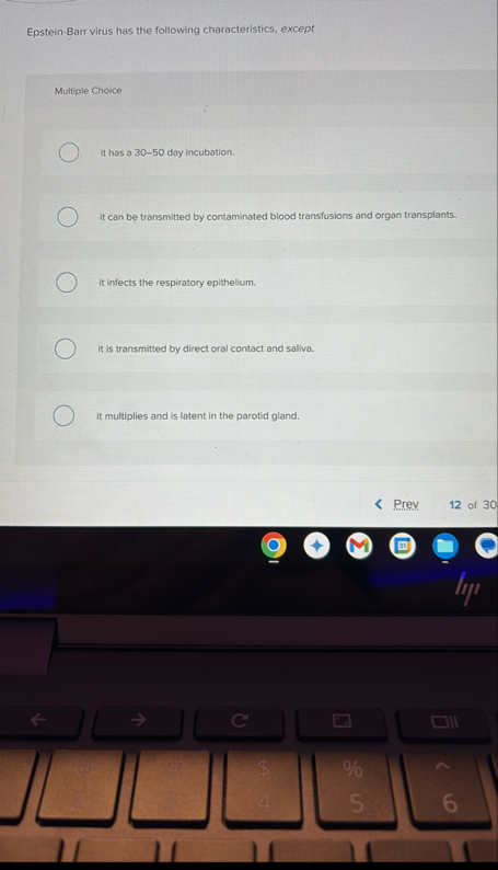 Epstein - Barr virus has the following