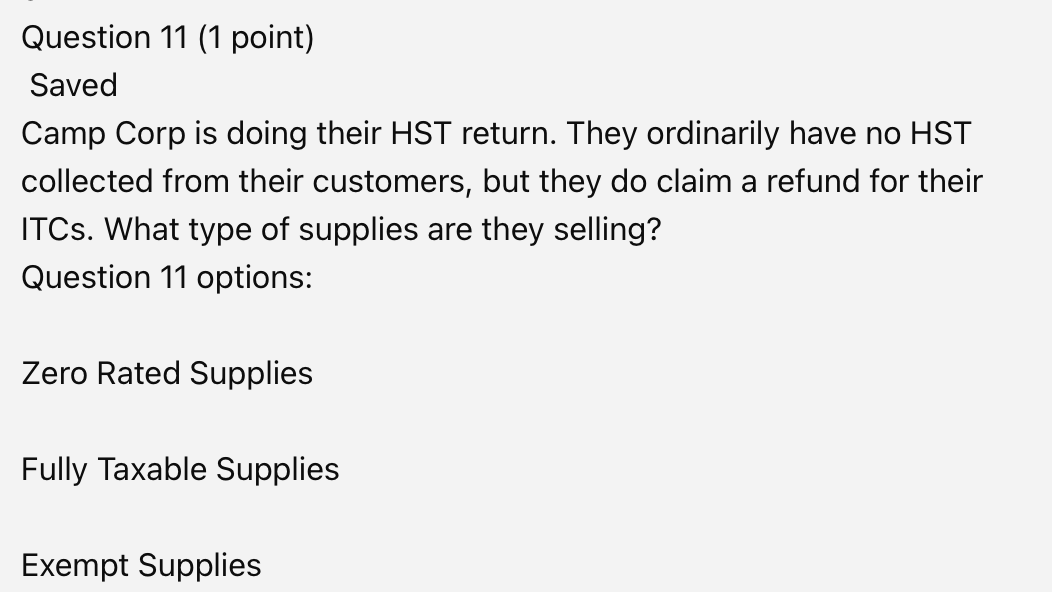 Question 1 1 ( 1 point ) Saved Camp Corp is doing