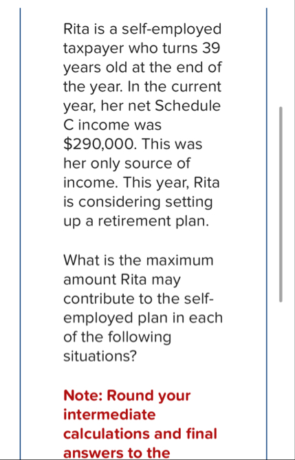 a . She sets up a SEP IRA. Answer is not compl