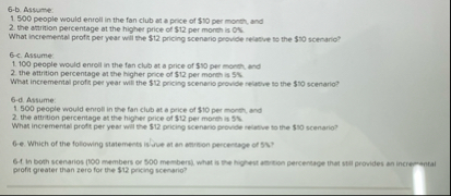 6 - b . Assume: 1 . 5 0 0 people would enroll in