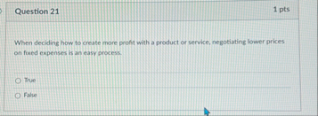 Question 2 1 1 pts When deciding how to create