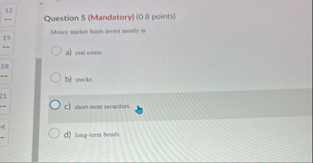 Question 5 ( Mandatory ) ( 0 . 8 points ) Money