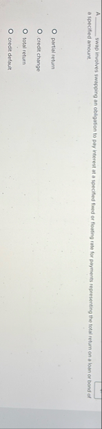 A q , swap involves swapping an obligation to pay