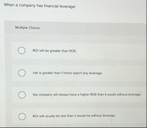 When a company has financial leverage: Multiple