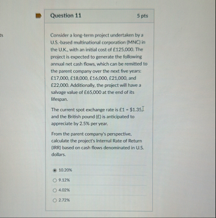 Question 1 1 5 pts Consider a long - term project