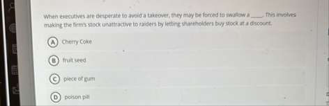 When executives are desperate to avoid a