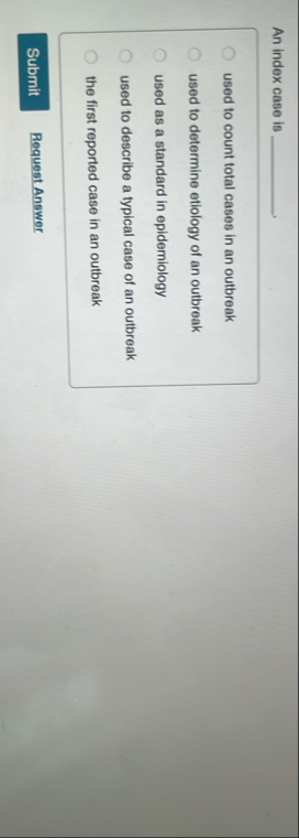 An index case is q , . used to count total cases