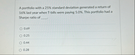 A portfolio with a 2 5 % standard deviation