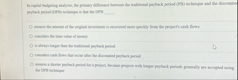 In capial bodgeting analyses, the primary