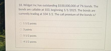 Widget Inc has outstanding $ 1 0 0 , 0 0 0 , 0 0