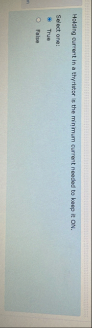 Holding current in a thyristor is the minimum