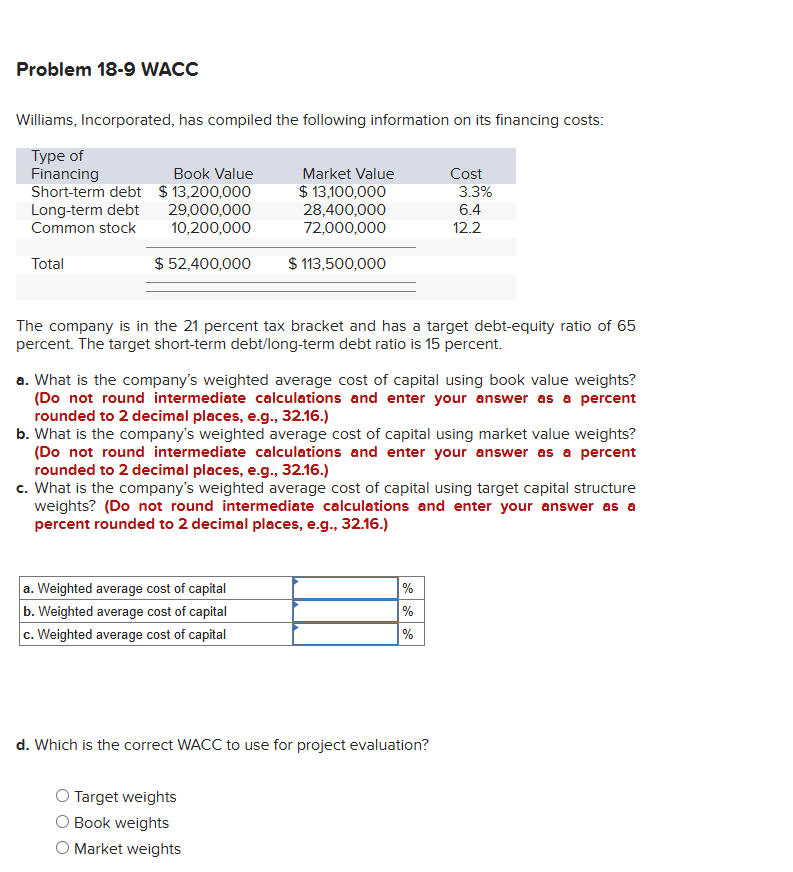 Problem 1 8 - 9 WACC Williams, Incorporated, has
