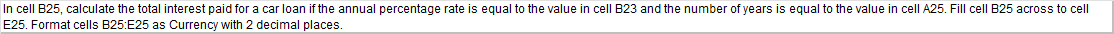 In cell B25, calculate the total interest paid