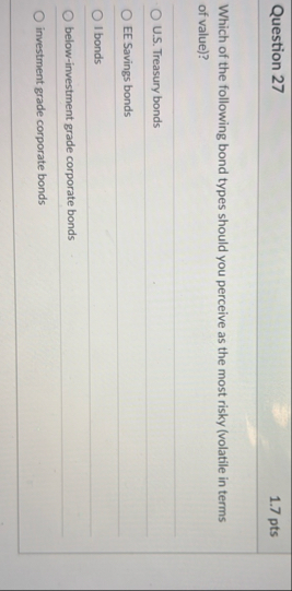 Question 2 7 1 . 7 pts Which of the following