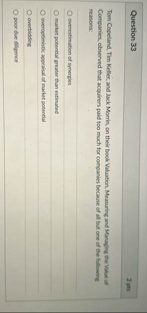 Question 3 3 2 pts Tom Copeland, Tim Keller, and