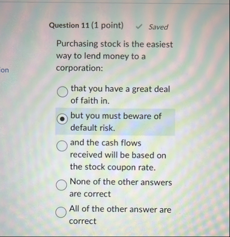 Question 1 1 ( 1 point ) Saved Purchasing stock