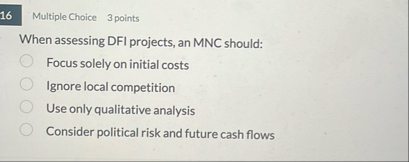 Multiple Choice 3 points When assessing DFI