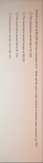 A bond is priced at $ 8 , 0 0 0 and has a