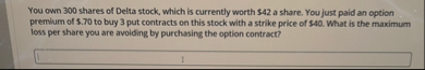 You own 3 0 0 shares of Delta stock, which is