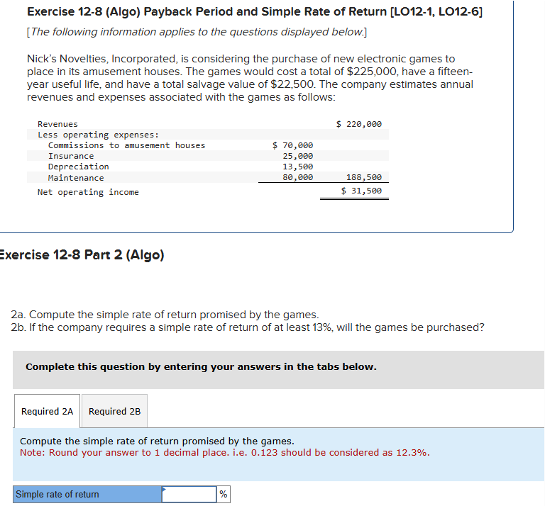 Exercise 12-8 (Algo) Payback Period and Simple