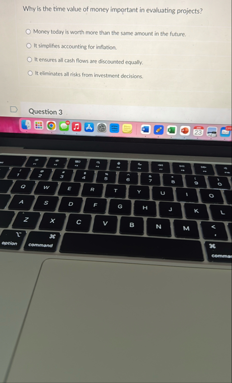 Why is the time value of money important in