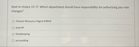 ( text m - choice 1 5 - 7 ) Which department