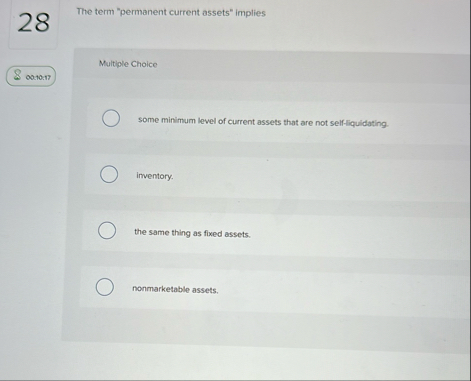 2 8 The term "permanent current assets" implies