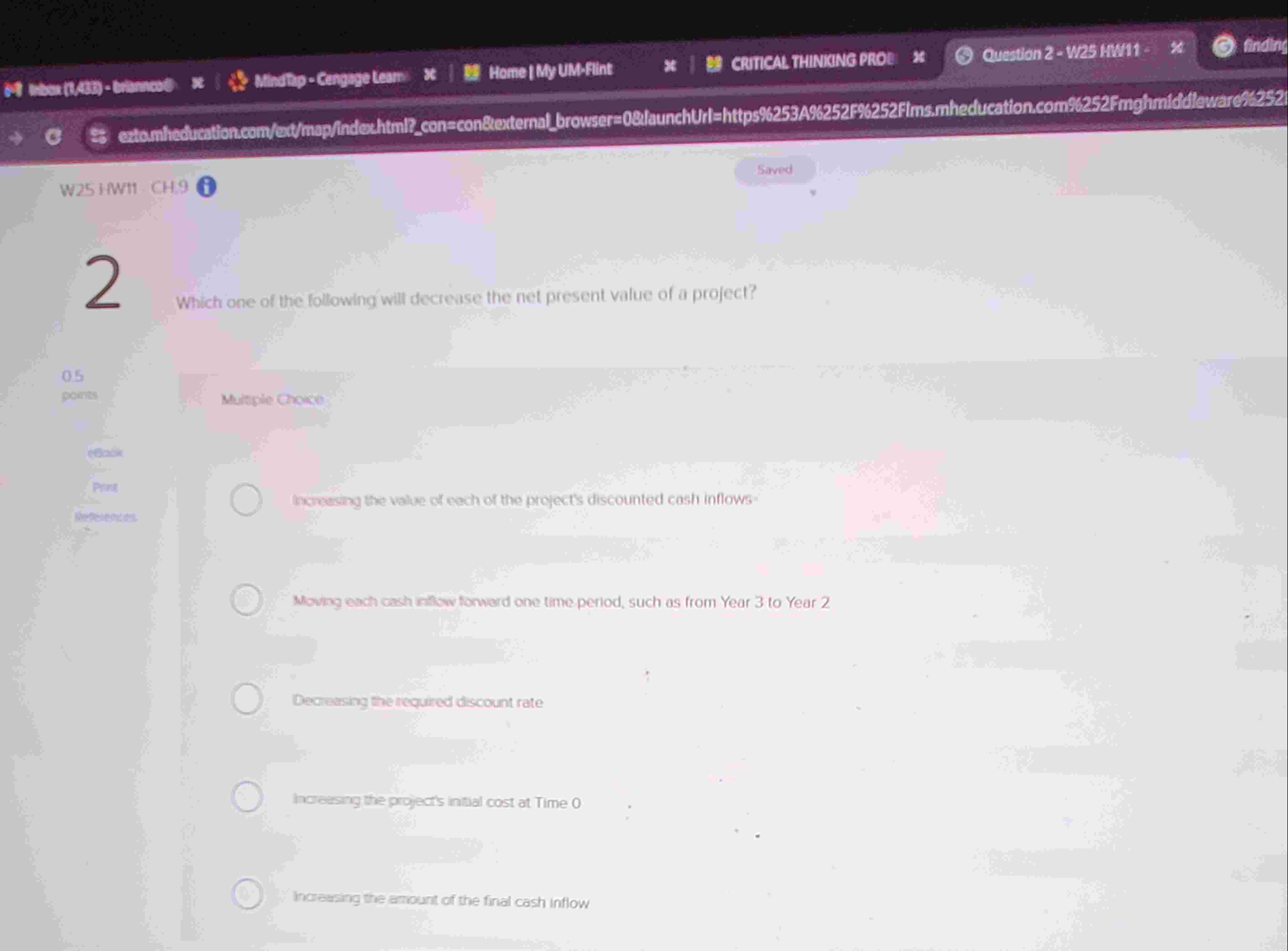 Which one of the following will decrease the net