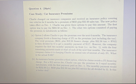 Question 4 . ( 2 0 pts ) Crse Study: Car