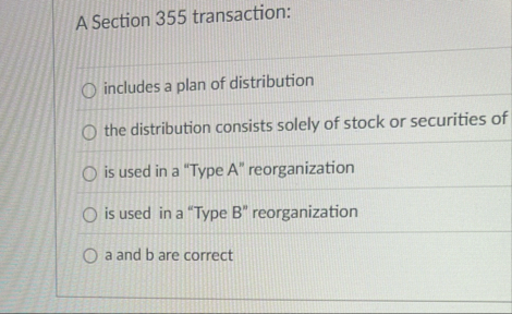 A Section 3 5 5 transaction: includes a plan of