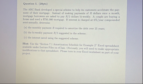 Question 5 . ( 2 0 pts ) The ABC Bank developed a