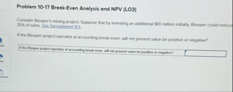 Problem 1 0 - 1 7 Break - Even Analysis and NPV (