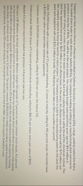 Suppose you have been hired as a financial