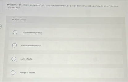 Emects that arise from a new product or service