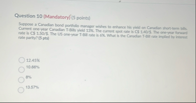 Question 1 0 ( Mandatory ) ( 5 points ) Suppose a