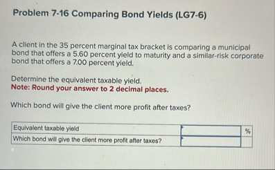 Problem 7 - 1 6 Comparing Bond Yields ( LG 7 - 6
