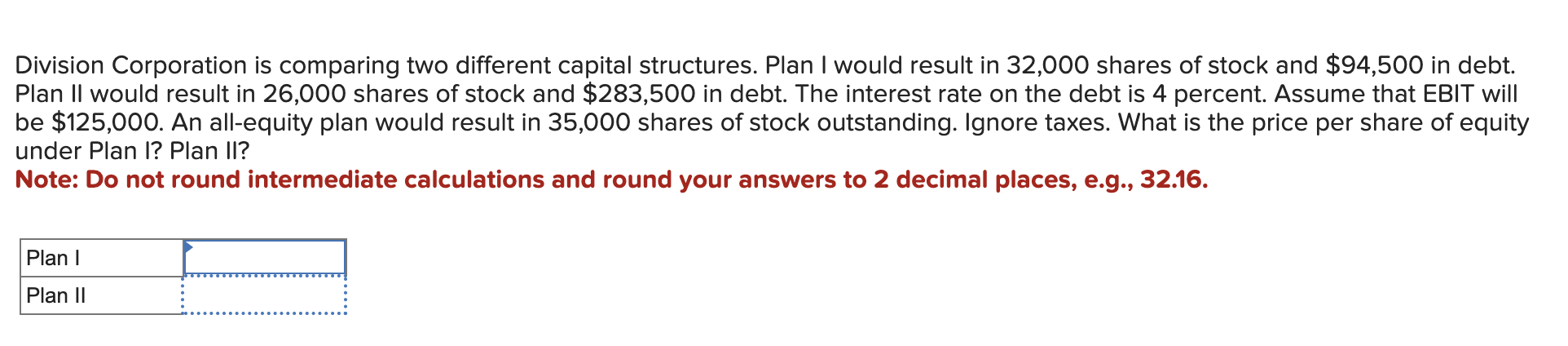Division Corporation is comparing two different
