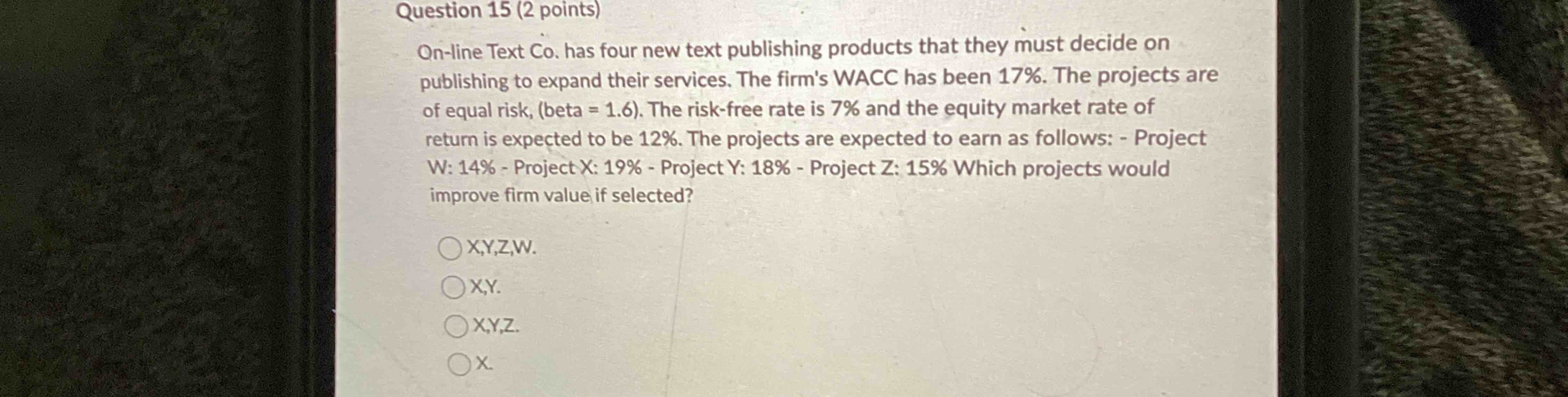Question 1 5 ( 2 points ) On - line Text Co . has