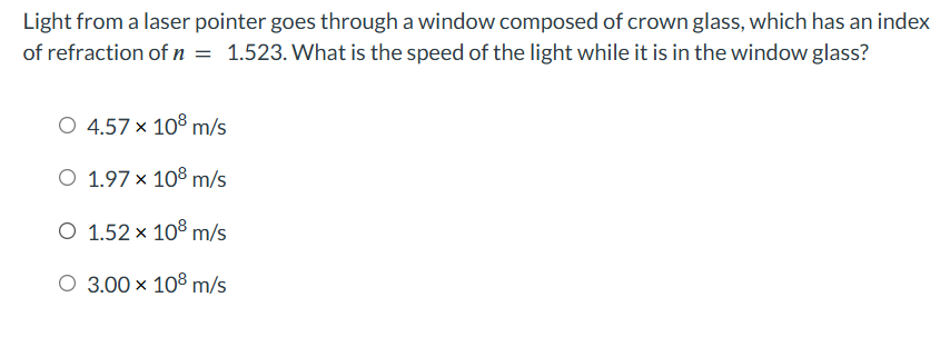 ans Light from a laser pointer goes through a