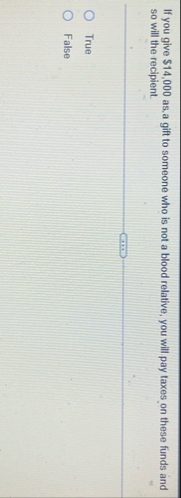 If you give $ 1 4 , 0 0 0 as a gift to someone