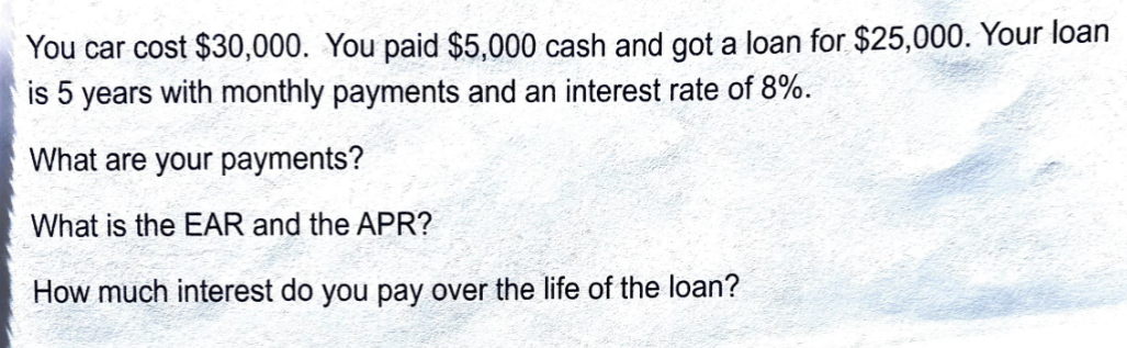 You car cost $ 3 0 , 0 0 0 . You paid $ 5 , 0 0 0